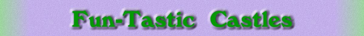Fun-Tastic Castles banner